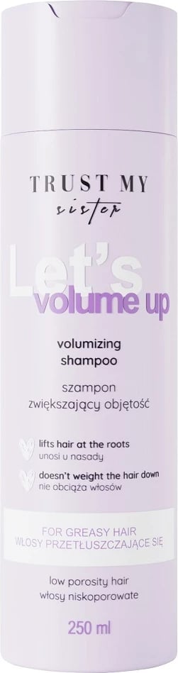Shampon për femra Trust My Sister Let's Volume Up Low-Porosity Hair, 250ml